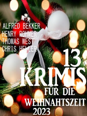 cover image of 13 Krimis im Paket zur Weihnachtszeit 2023